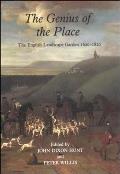 Genius of the Place The English Landscape Garden 1620 1820