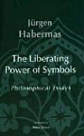 Liberating Power of Symbols Philosophical Essays
