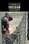 Terrorism Freedom & Security Winning Without War
