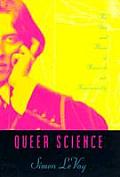 Queer Science The Use & Abuse Of Researc
