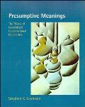 Presumptive Meanings: The Theory of Generalized Conversational Implicature