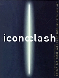 Iconoclash Beyond The Image Wars In Sc