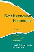New Keynesian Economics Volume 1 Imperfect Competition & Sticky Prices