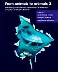 From Animals to Animats 2 Proceedings of the Second International Conference on Simulation of Adaptive Behavior