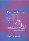 Classroom Lessons Integrating Cognitive Theory & Classroom Practice