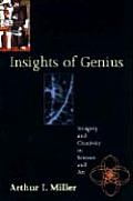 Insights of Genius Imagery & Creativity in Science & Art