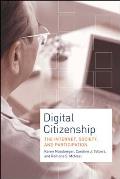 Digital Citizenship: The Internet, Society, and Participation