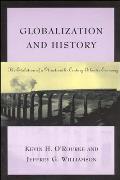 Globalization & History The Evolution of a Nineteenth Century Atlantic Economy