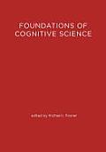 Foundations Of Cognitive Science