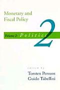 Monetary & Fiscal Policy Volume 2 Politics