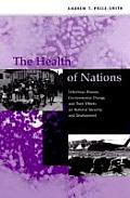Health of Nations Infectious Disease Environmental Change & Their Effects on National Security & Development
