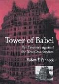 Tower of Babel The Evidence Against the New Creationism