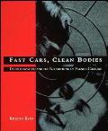 Fast Cars Clean Bodies Decolonization & the Reordering of French Culture