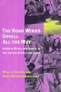 Road Winds Uphill All the Way Gender Work & Family in the United States & Japan