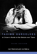 Taxing Ourselves A Citizens Guide To 3rd Edition