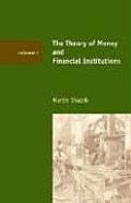 The Theory of Money and Financial Institutions, Volume 1