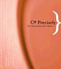 C# Precisely 1st Edition