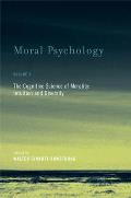 Moral Psychology, Volume 2 - The Cognitive Science of Morality: Intuition and Diversity