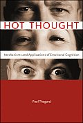 Hot Thought Mechanisms & Applications of Emotional Cognition