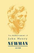 Achievement Of John Henry Newman