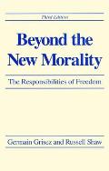 Beyond the New Morality: The Responsibilities of Freedom, Third Edition