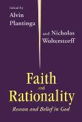 Faith & Rationality Reason & Belief in God