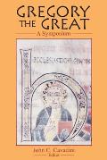 Gregory the Great: A Symposium