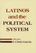 Latinos & The Political System