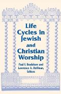 Life Cycles Jewish Christian: Vol 4 Two Lit Trad Series