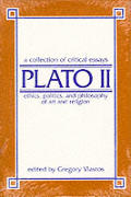 Plato II Ethics Politics & Philosophy Of