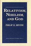 Relativism Nihilism & God
