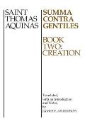 Summa Contra Gentiles: Book Two: Creation