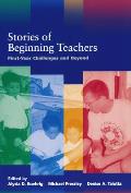 Stories of Beginning Teachers First Year Challenges & Beyond