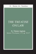 The Treatise on Law: (Summa Theologiae, I-II; qq. 90-97)