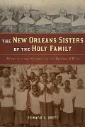 The New Orleans Sisters of the Holy Family: African American Missionaries to the Garifuna of Belize