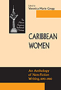 Caribbean Women: An Anthology of Non-Fiction Writing, 1890-1981