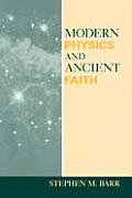 Modern Physics & Ancient Faith