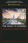 Road to Cosmos: The Faces of An American Town