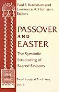 Passover Easter: Symbolic Structuring Sacred Seasons
