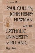 Paul Cullen John Henry Newman Catholic