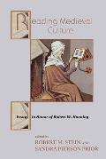Reading Medieval Culture: Essays in Honor of Robert W. Hanning