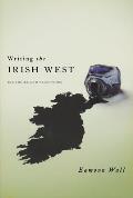 Writing the Irish West: Ecologies and Traditions