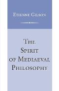 The Spirit of Mediaeval Philosophy