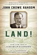 Land!: The Case for an Agrarian Economy