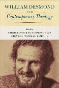 William Desmond and Contemporary Theology