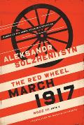 March 1917 The Red Wheel Node III Book 2