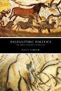 Paleolithic Politics: The Human Community in Early Art