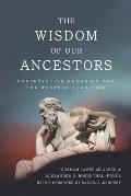 The Wisdom of Our Ancestors: Conservative Humanism and the Western Tradition
