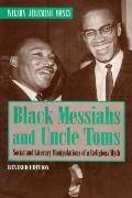 Black Messiahs & Uncle Toms Social & Lit