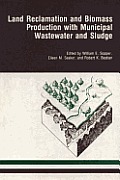 Land Reclamation & Biomass Production Using Municipal Wastewater & Sludge